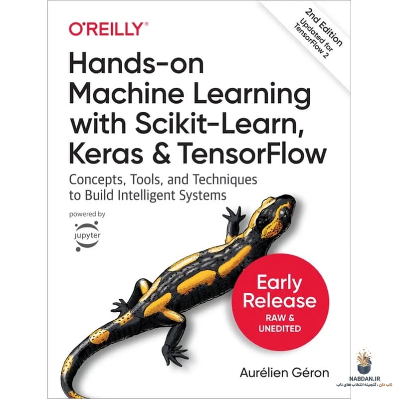 کتاب Hands-On Machine Learning (یادگیری ماشین عملی) نسخه انگلیسی PDF | اورلین ژرون