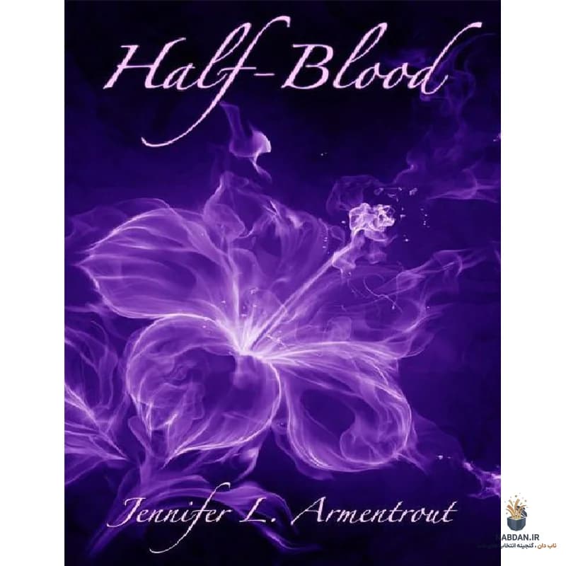 کتاب Half-Blood (نیمه‌خون) نسخه انگلیسی PDF | جنیفر ال آرمنتروت