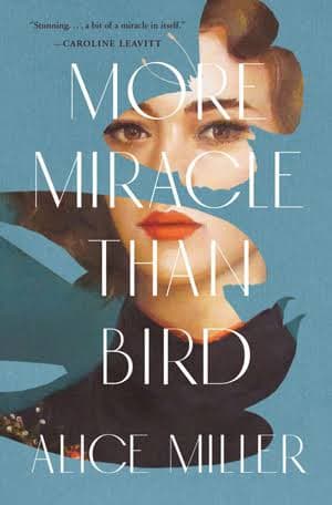 کتاب More Miracle Than Bird (بیشتر معجزه تا پرنده) نسخه انگلیسی PDF | آلیس میلر