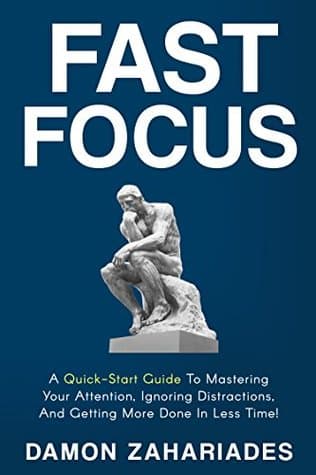 کتاب Fast Focus (تمرکز سریع) نسخه انگلیسی PDF | دیمون زاهاریادس