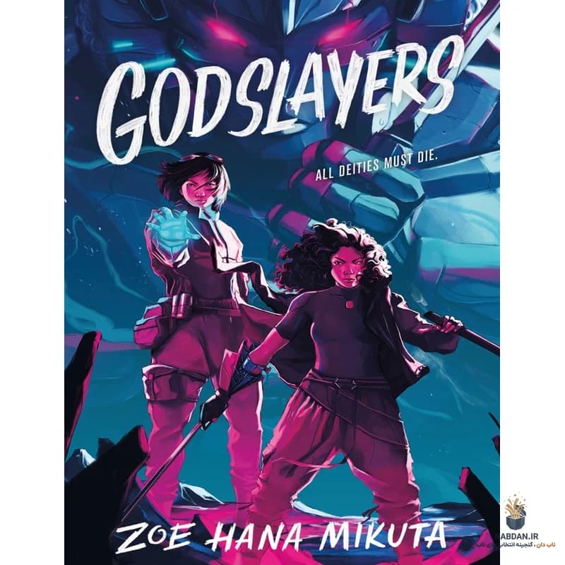 کتاب Godslayers (خدای‌کشان) نسخه انگلیسی PDF | زویی هانا میکوتا