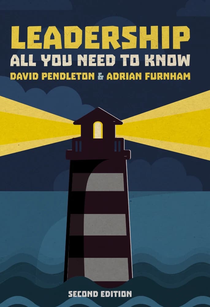 کتاب رهبری: هر آنچه باید بدانید (Leadership: All You Need to Know) اثر دیوید پندلتون و آدریان فورنهام نسخه PDF انگلیسی