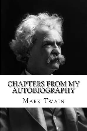 کتاب Chapters From My Autobiography (فصل‌هایی از زندگی‌نامه خودنوشت من) نسخه انگلیسی PDF | Mark Twain