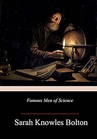کتاب Famous Men of Science (دانشمندان مشهور) نسخه انگلیسی PDF | Sarah Knowles Bolton