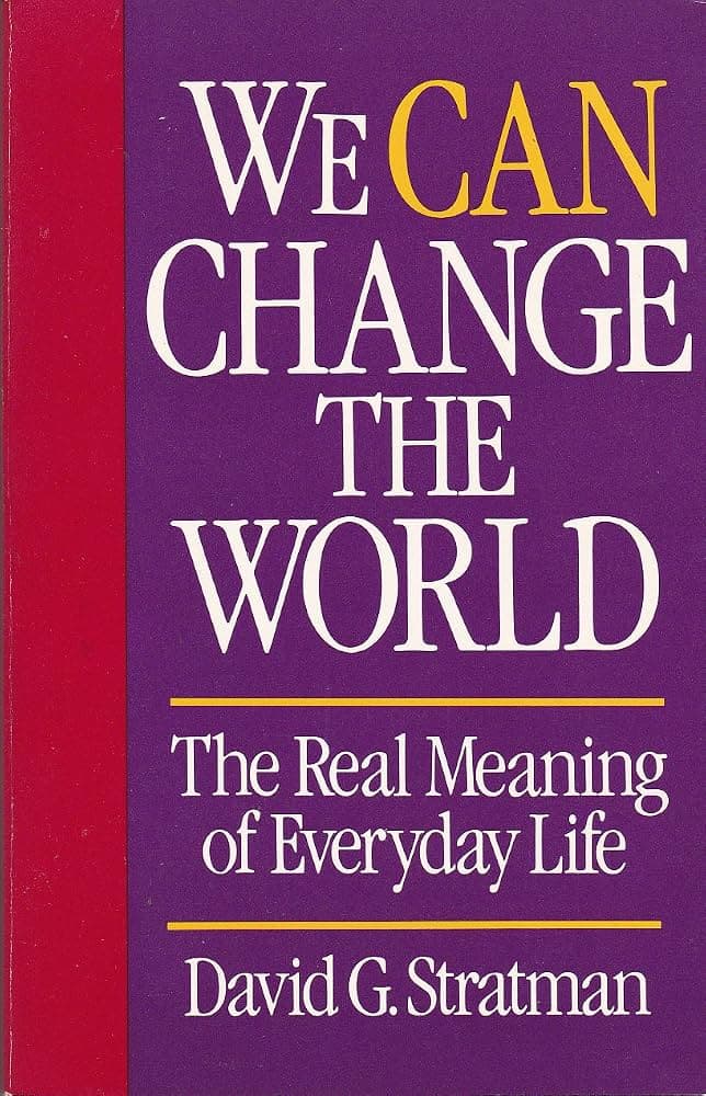 کتاب We CAN Change the World (ما میتوانیم جهان را تغییر دهیم) نسخه انگلیسی PDF | David G. Stratman — تصویر ۲