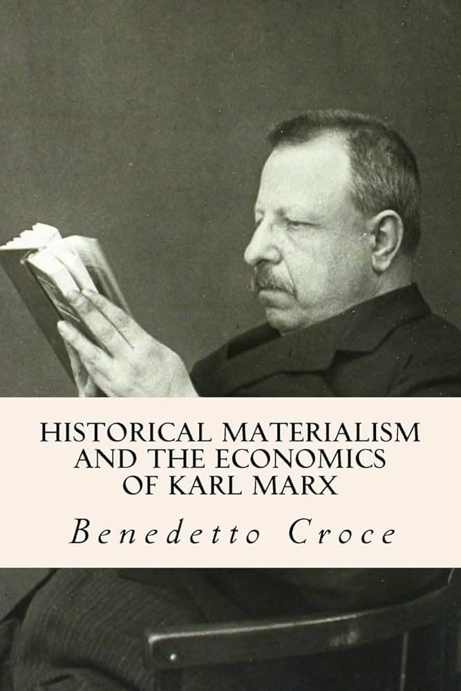 کتاب Historical Materialism and the Economics of Karl Marx (ماتریالیسم تاریخی و اقتصاد کارل مارکس) نسخه انگلیسی PDF | Benedetto Croce