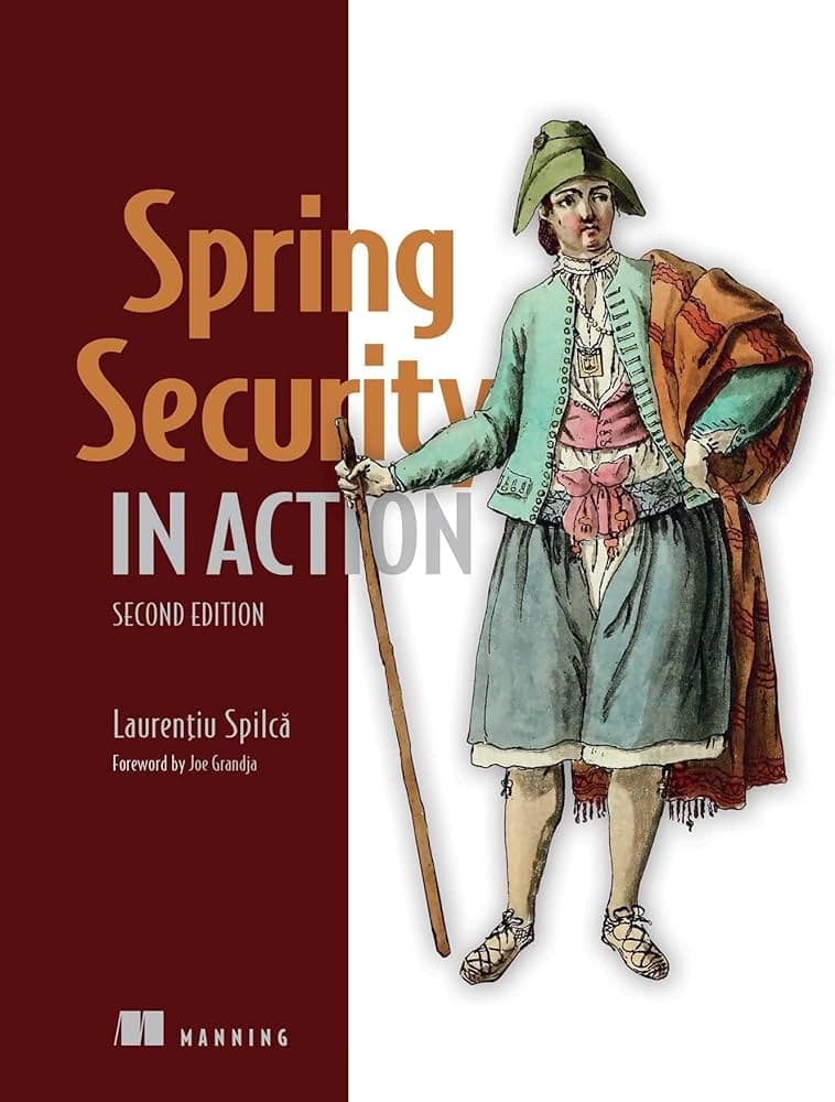 کتاب Spring Security in Action, Second Edition نسخه انگلیسی PDF | Laurentiu Spilca