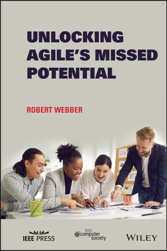 کتاب Unlocking Agile’s Missed Potential (آزادسازی ظرفیت از دست‌رفته اجایل) نسخه انگلیسی PDF | نامشخص