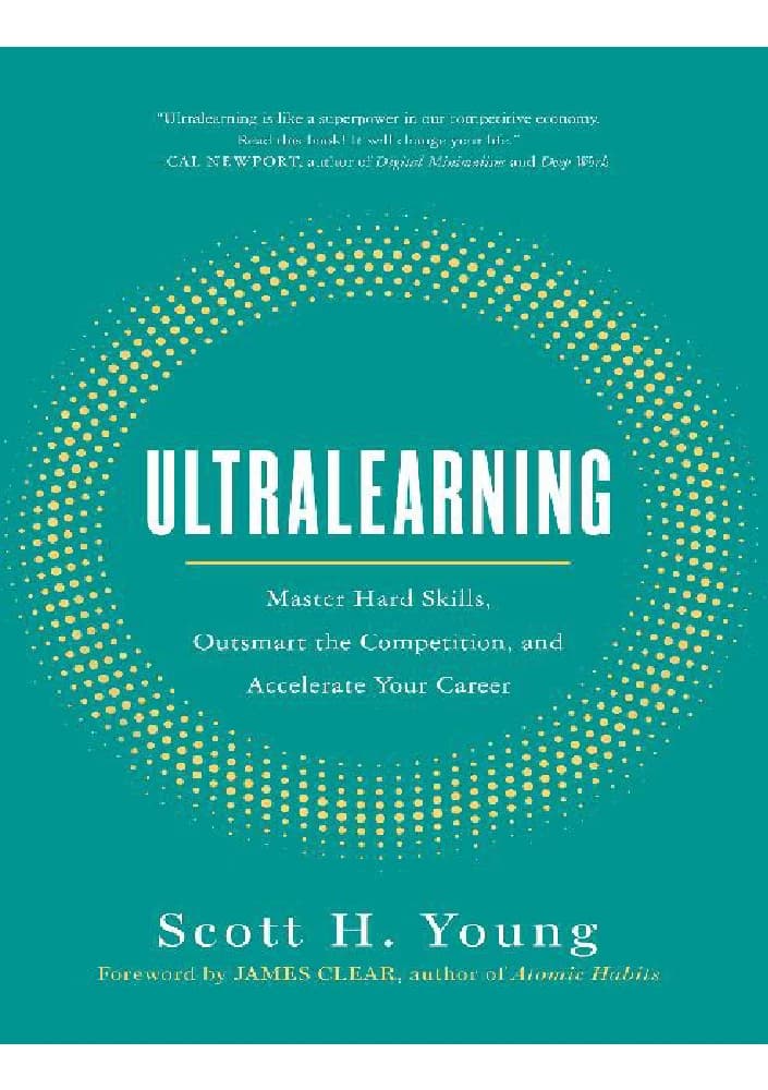 کتاب Ultralearning (فراگیری فوق‌سریع) نسخه انگلیسی PDF | اسکات یانگ — تصویر ۳