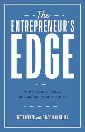 و دانلود نسخه کامل کتاب زبان اصلی The Entrepreneur’s Edge: How to Build, Grow, and Manage Your Business | دانلود کتاب خارجی