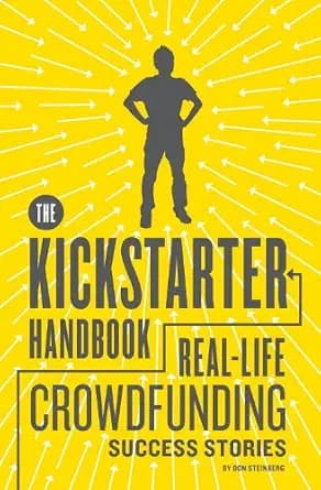 و دانلود نسخه کامل کتاب زبان اصلی The Kickstarter Handbook: Real-Life Crowdfunding Success Stories | دانلود کتاب خارجی