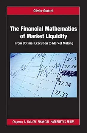 و دانلود نسخه کامل کتاب زبان اصلی The Financial Mathematics of Market Liquidity: From Optimal Execution to Market Making (Chapman and Hall/CRC Financial Mathematics Series Book 33) | دانلود کتاب
