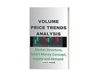 و دانلود نسخه کامل کتاب زبان اصلی VOLUME PRICE TRENDS ANALYSIS: Market Structure, Smart Money Concept, supply and demand | دانلود کتاب خارجی
