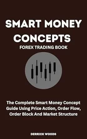 و دانلود نسخه کامل کتاب زبان اصلی Smart Money Concepts: The Complete Smart Money Concept Guide Using Price Action, Order Flow, Order Block And Market Structure PDF | دانلود کتاب خارجی — تصویر ۲