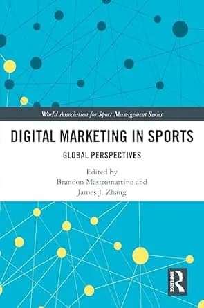 و دانلود نسخه کامل کتاب زبان اصلی Digital Marketing in Sports: Global Perspectives (World Association for Sport Management Series) PDF | دانلود کتاب خارجی