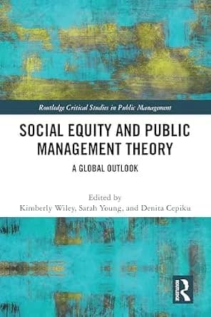 و دانلود نسخه کامل کتاب زبان اصلی Social Equity and Public Management Theory: A Global Outlook (ISSN) PDF | دانلود کتاب خارجی — تصویر ۲