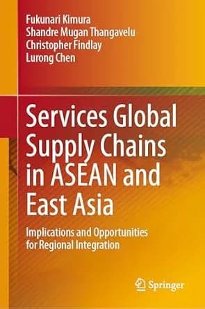 و دانلود نسخه کامل کتاب زبان اصلی Services Global Supply Chains in ASEAN and East Asia: Implications and Opportunities for Regional Integration PDF | دانلود کتاب خارجی