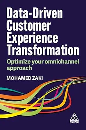 و دانلود نسخه کامل کتاب زبان اصلی Data-Driven Customer Experience Transformation: Optimize Your Omnichannel Approach PDF | دانلود کتاب خارجی