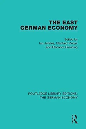 و دانلود نسخه کامل کتاب زبان اصلی The East German Economy (Routledge Library Editions: The German Economy) PDF | دانلود کتاب خارجی — تصویر ۲