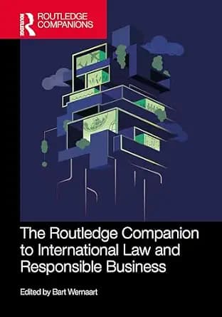 و دانلود نسخه کامل کتاب زبان اصلی The Routledge Companion to International Law and Responsible Business (Routledge Companions in Business, Management and Marketing) PDF | دانلود کتاب خارجی