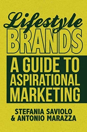 و دانلود نسخه کامل کتاب زبان اصلی Lifestyle Brands: A Guide to Aspirational Marketing 2013th Edition PDF | دانلود کتاب خارجی