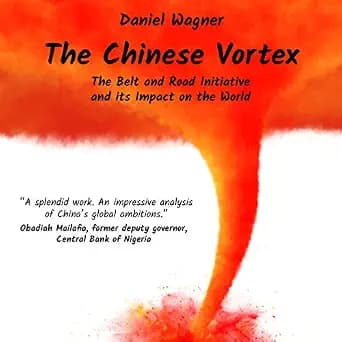 و دانلود نسخه کامل کتاب زبان اصلی The Chinese Vortex: The Belt and Road Initiative and its Impact on the World PDF | دانلود کتاب خارجی — تصویر ۲