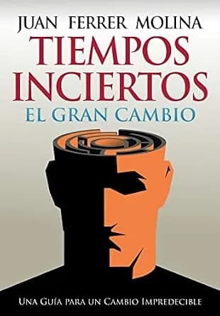 و دانلود نسخه کامل کتاب زبان اصلی Tiempos Inciertos: El Gran Cambio (Spanish Edition) PDF | دانلود کتاب خارجی — تصویر ۲