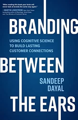 و دانلود نسخه کامل کتاب زبان اصلی Branding Between the Ears: Using Cognitive Science to Build Lasting Customer Connections Kindle Edition PDF | دانلود کتاب خارجی