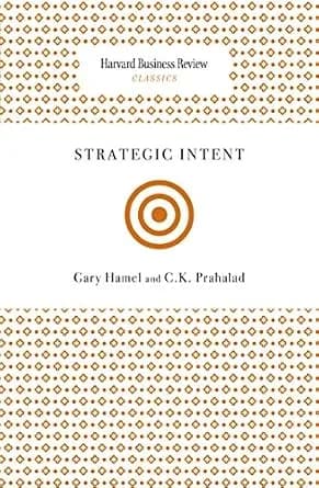 و دانلود نسخه کامل کتاب زبان اصلی Strategic Intent (Harvard Business Review Classics) PDF | دانلود کتاب خارجی