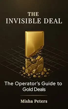 و دانلود نسخه کامل کتاب زبان اصلی THE INVISIBLE DEAL: The Operator’s Guide to Gold Deals PDF | دانلود کتاب خارجی