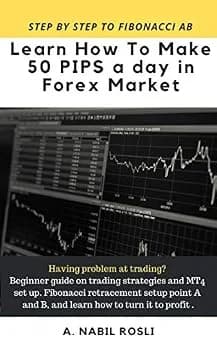 و دانلود نسخه کامل کتاب زبان اصلی HOW TO MAKE 50 PIPS A DAY IN FOREX MARKET: BEGINNER GUIDE TO FIBONACCI TECHNIQUE OF TRADING LIKE A PRO (Forex Investing Strategy Book to Read 1) PDF | دانلود کتا