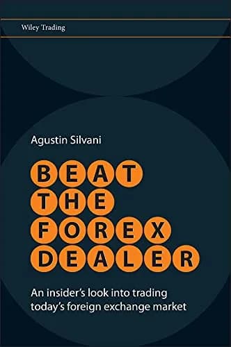 و دانلود نسخه کامل کتاب زبان اصلی Beat the Forex Dealer: An Insider’s Look into Trading Today’s Foreign Exchange Market (Wiley Trading Book 463) 1st Edition PDF | دانلود کتاب خارجی