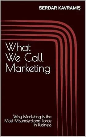 و دانلود نسخه کامل کتاب زبان اصلی What We Call Marketing PDF | دانلود کتاب خارجی — تصویر ۲