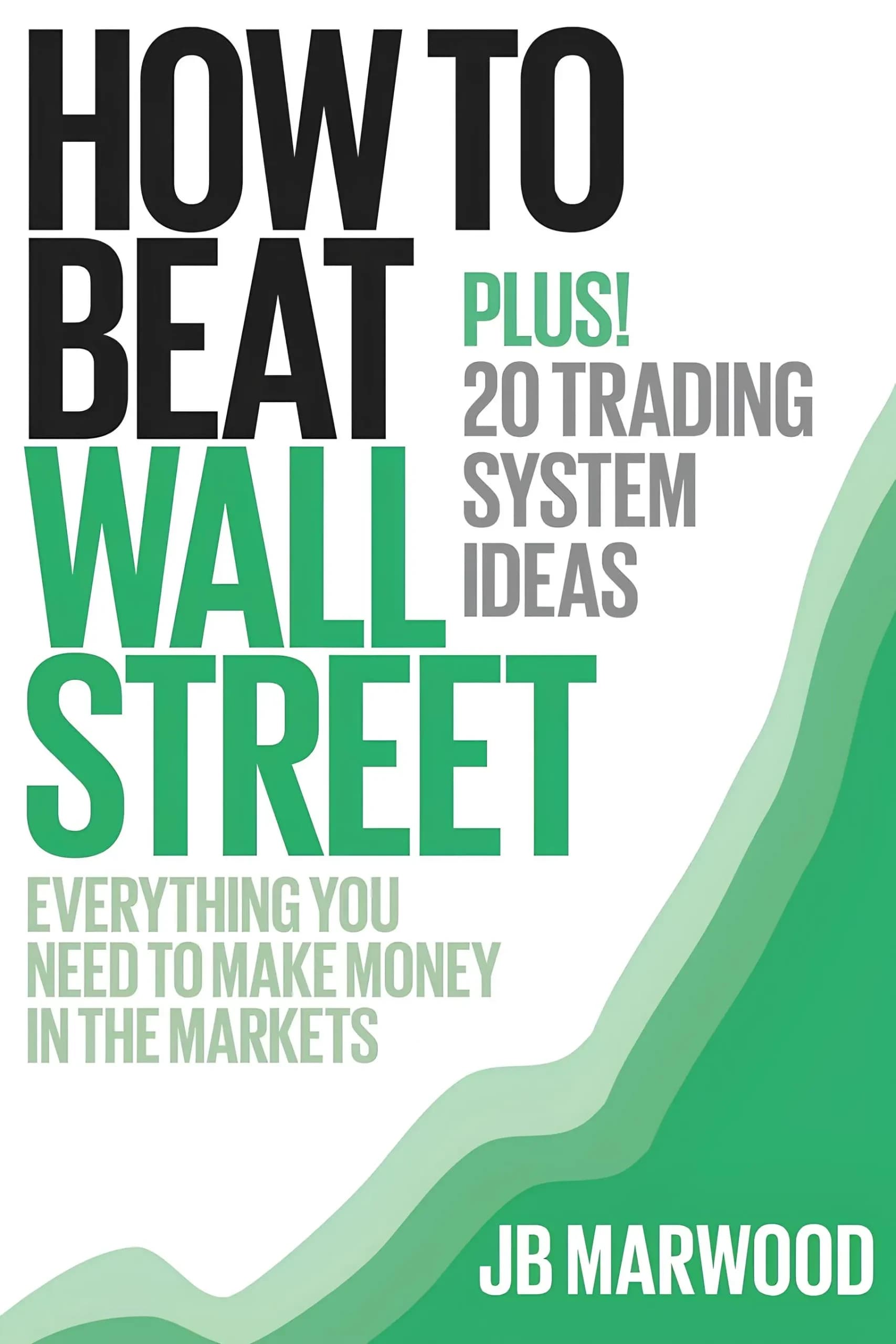 کتاب How to Beat Wall Street (چگونه وال‌استریت را شکست دهیم) نسخه انگلیسی PDF | جی‌بی ماروود — تصویر ۲