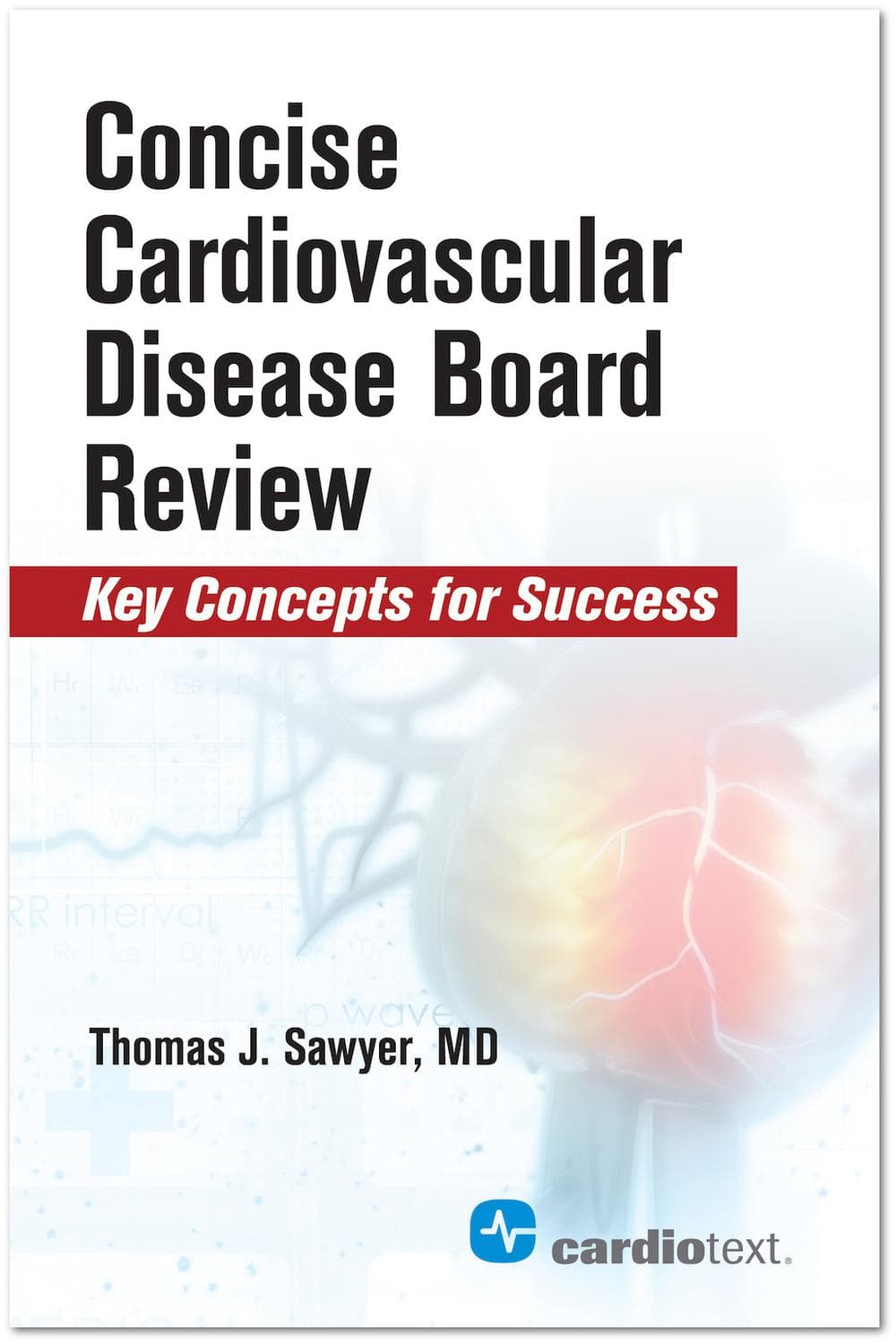 مرور جامع و مختصر آمادگی آزمون بورد بیماری‌های قلب و عروق ۲۰۱۸ <br> Concise Cardiac Disease Board Review 2018