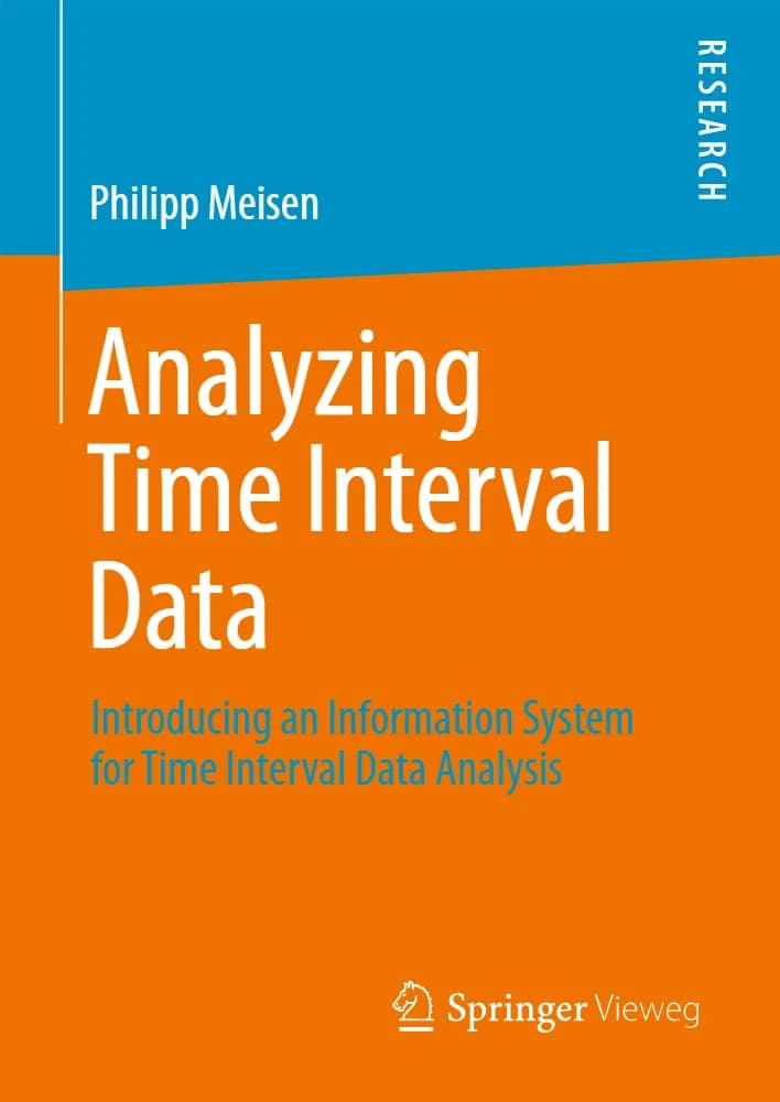 کتاب Analyzing Time Interval Data: Introducing an Information (تحلیل داده‌های بازه زمانی: معرفی یک رویکرد اطلاعاتی …) نسخه انگلیسی PDF | فیلیپ مایزن