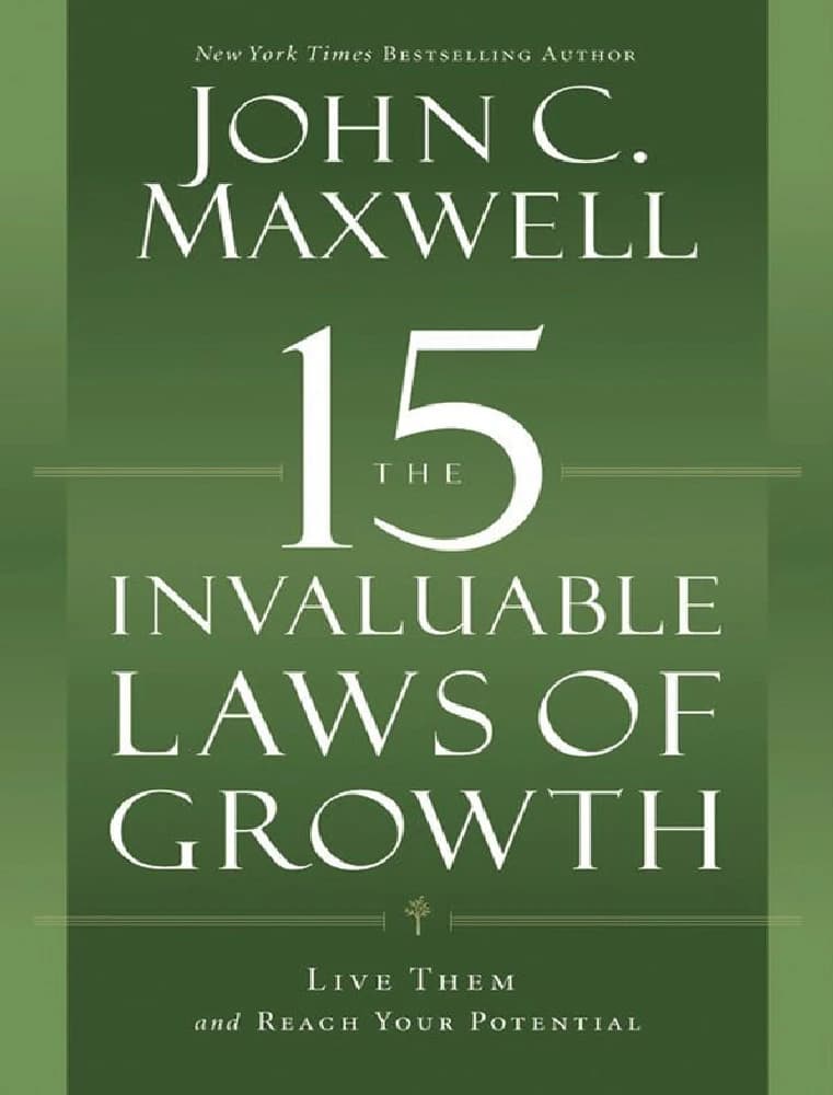 کتاب The 15 Invaluable Laws of Growth | پانزده قانون ارزشمند رشد اثر جان سی. مکسول نسخه PDF انگلیسی