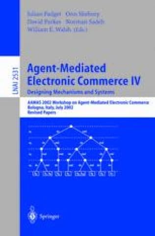 کتاب Agent-Mediated Electronic Commerce IV (تجارت الکترونیکی عامل‌محور ۴: طراحی سازوکارها) نسخه انگلیسی PDF | اندرو بایْد، جولیان پجت، اون شِهوری و دیوید — تصویر ۲