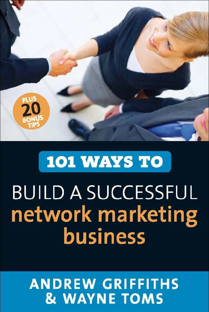 کتاب 101 Ways to Build a Successful Network Marketing Business (۱۰۱ راه برای ساخت یک کسب‌وکار موفق بازاریابی شبکه‌ای) نسخه انگلیسی PDF | اندرو گریفیث و وین تامز