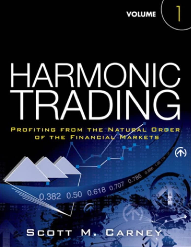 کتاب Harmonic Trading, Volume 1 (معاملات هارمونیک، جلد اول: کسب سود از نظم طبیعی بازار) نسخه انگلیسی PDF | اسکات ام. کارنی