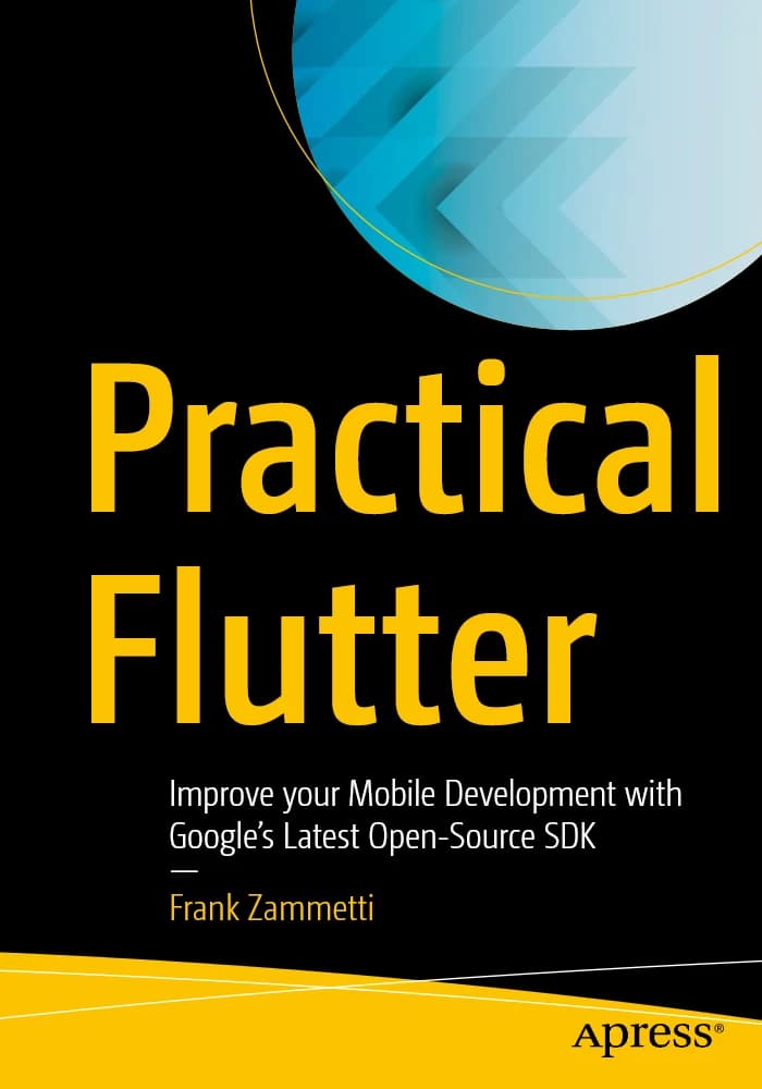 کتاب Practical Flutter | فلاتر کاربردی اثر فرانک زامتی نسخه PDF انگلیسی