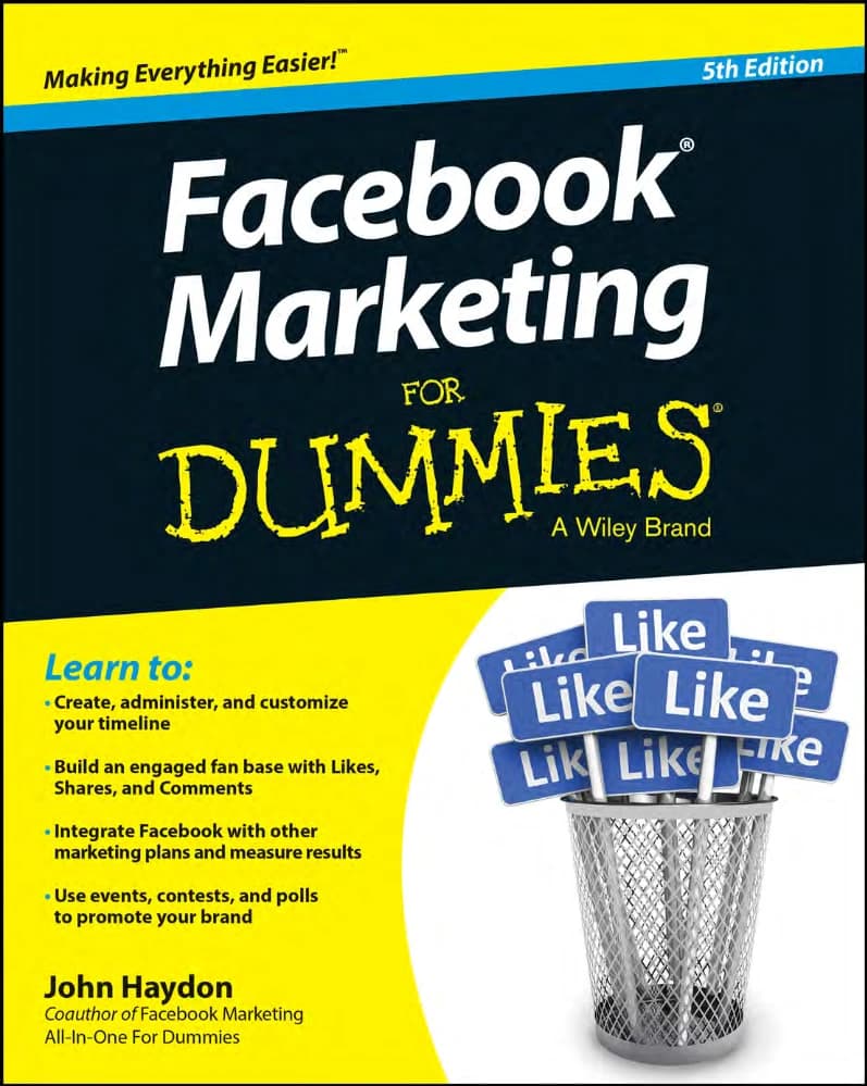 کتاب Facebook Marketing for Dummies, 5th Edition (بازاریابی فیسبوک برای تازه‌کارها، ویرایش پنجم) نسخه انگلیسی PDF | جان هیدن