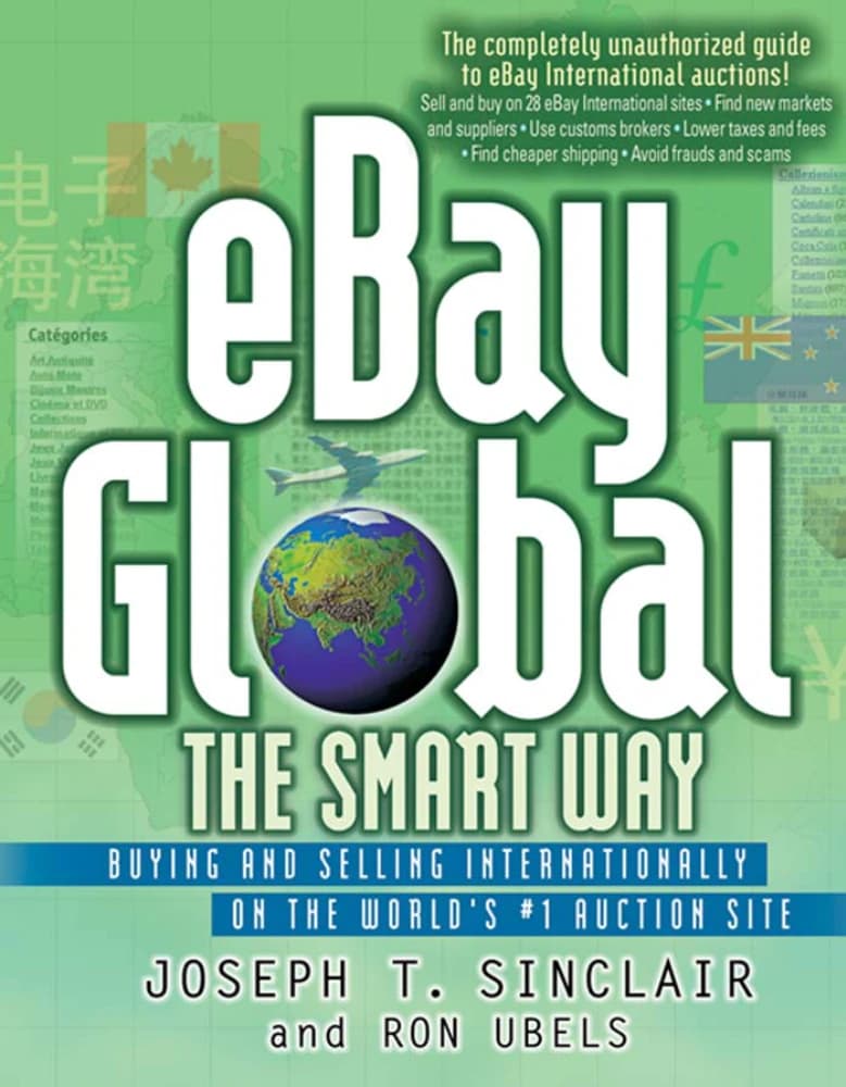 کتاب eBay Global the Smart Way: Buying and Selling (ای‌بی جهانی به شیوه هوشمندانه: خرید و فروش) نسخه انگلیسی PDF | جوزف تی. سینکلر و ران اوبلز