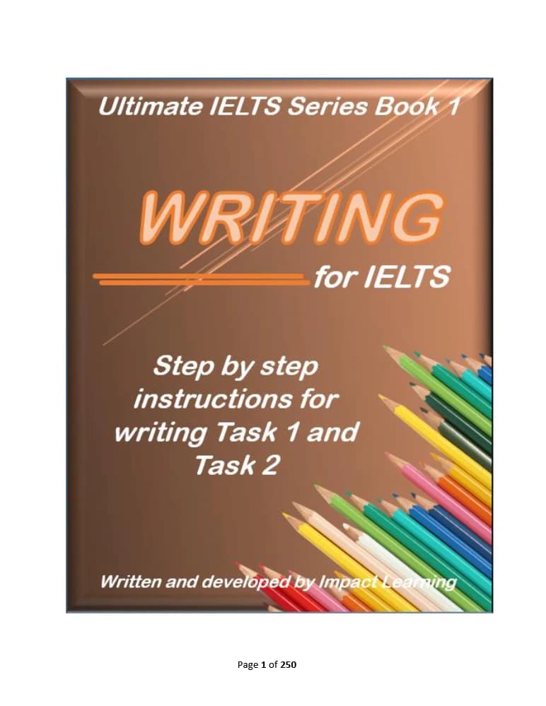 کتاب Ultimate IELTS Series Book 1: Writing for IELTS | مجموعه کتاب‌های آیلتس نهایی، کتاب ۱: رایتینگ آیلتس اثر Impact Learningنسخه PDF انگلیسی