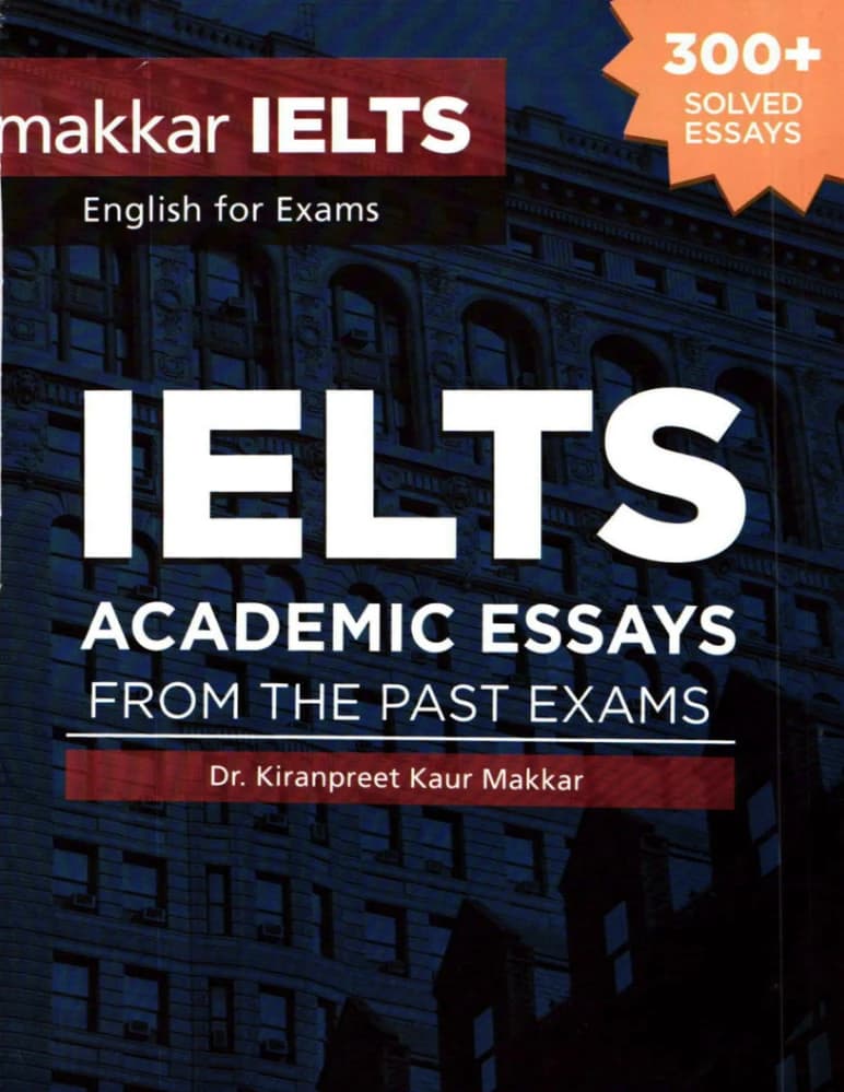 کتاب Makkar IELTS Academic Essays | مقالات آکادمیک آیلتس مکار اثر کرن مکار نسخه PDF انگلیسی — تصویر ۲