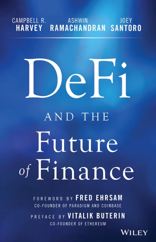 کتاب DeFi and the Future of Finance (دیفای و آینده امور مالی) نسخه انگلیسی PDF | کمپبل آر. هاروی، اشوین راماشاندران و جوی سانتورو — تصویر ۲