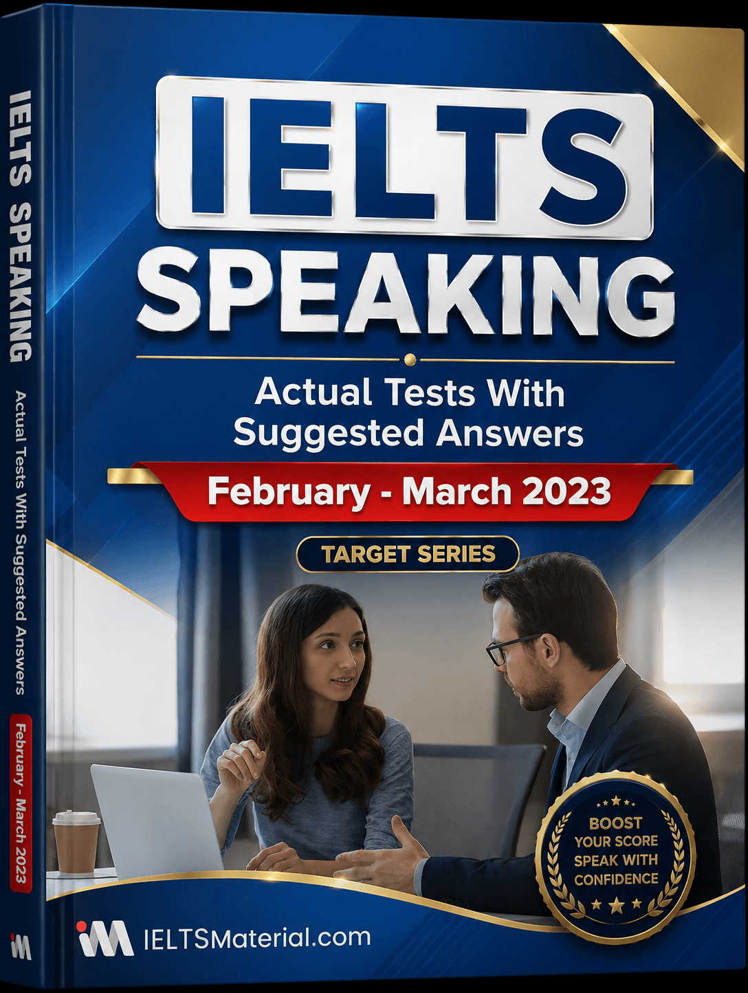 کتاب IELTS Speaking Actual Tests with Answers February–March 2023 | آزمون‌های واقعی اسپیکینگ آیلتس همراه با پاسخ فوریه تا مارس دو هزار و بیست و سه اثر گروه نویسندگان نسخه PDF انگلیسی