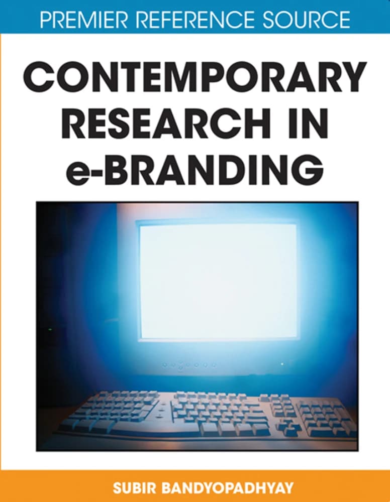 کتاب Contemporary Research in E-Branding (پژوهش‌های معاصر در برندسازی الکترونیکی) نسخه انگلیسی PDF | سوبیر باندیوپادهایای