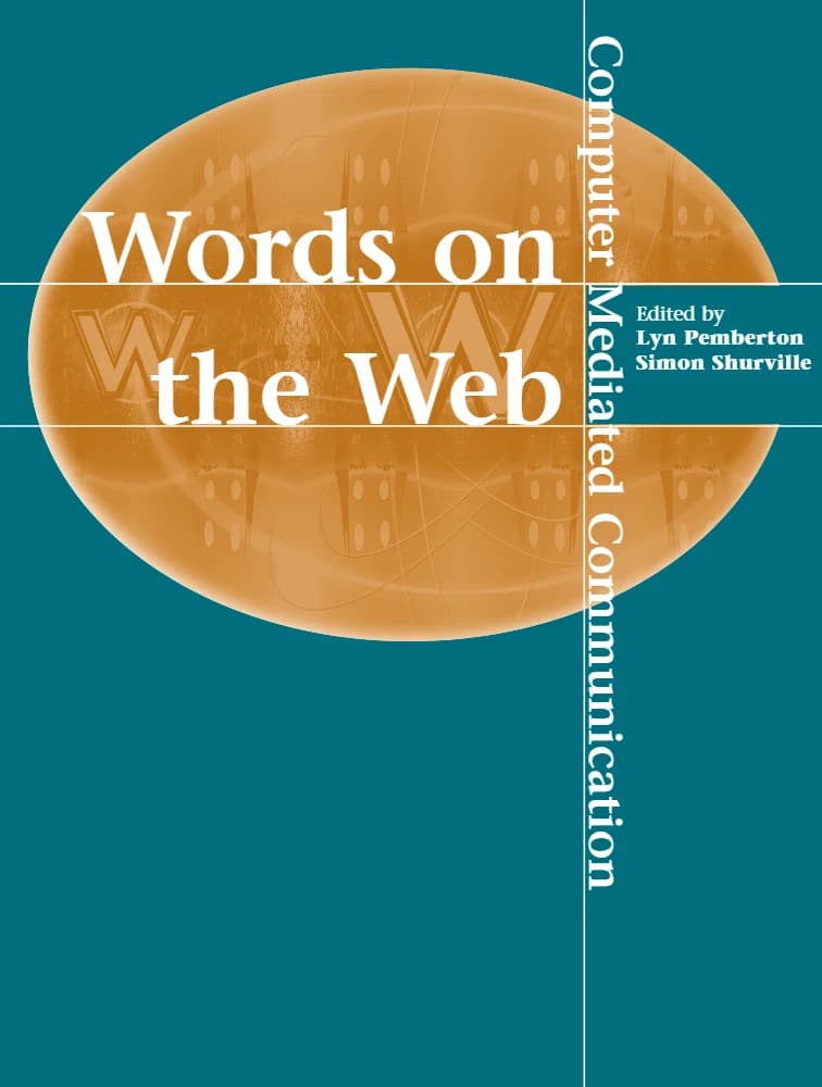 کتاب Words on the Web (واژهها در وب: ارتباطات رایانهواسط) نسخه انگلیسی PDF | لین پمبرتون و سایمون شورویل