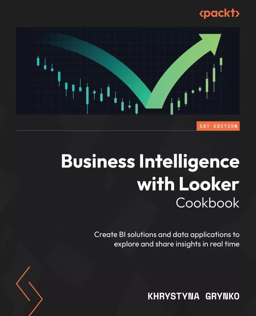 کتاب Business Intelligence with Looker Cookbook — تصویر ۲